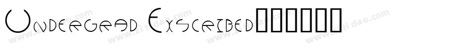 Undergrad Exscribed字体转换